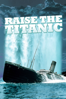 Raise the Titanic - Jerry Jameson