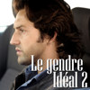 Le gendre idéal 2 - Le gendre idéal