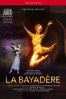 La Bayadère - Ferenc Can Damme, Ludwig Minkus, Tamara Rojo, Carlos Acosta, Marinela Nunez, Gary Avis, Christopher Saunders, Kenta Kura, Genesia Rosato, Valeri Hristov, Tara-Brigitte Bhavnani & Francesca Filpi