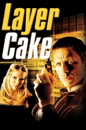 Poster for Layer Cake by Matthew Vaughn