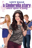 シンデレラストーリー3:ワンス・アポン・ア・ソング（字幕版）