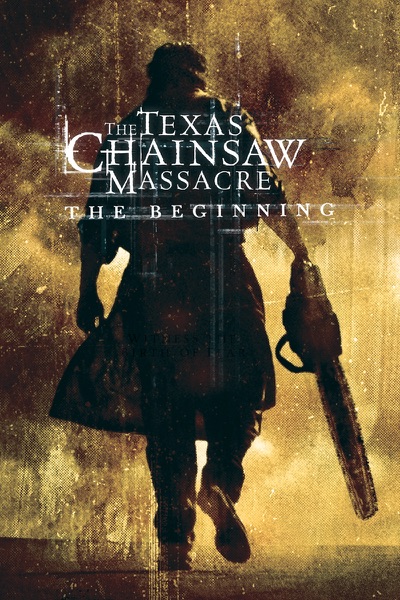 Texas Chainsaw Massacre: The Beginning