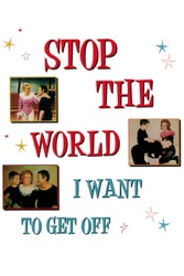 Stop the World, I Want to Get Off