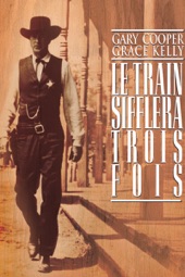 Poster for Le train sifflera trois fois by Fred Zinnemann