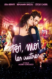 Poster for Toi, moi les autres by Audrey Estrougo