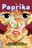 Paprika - Satoshi Kon