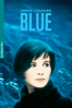 Three Colours Blue - Krzysztof Kieslowski