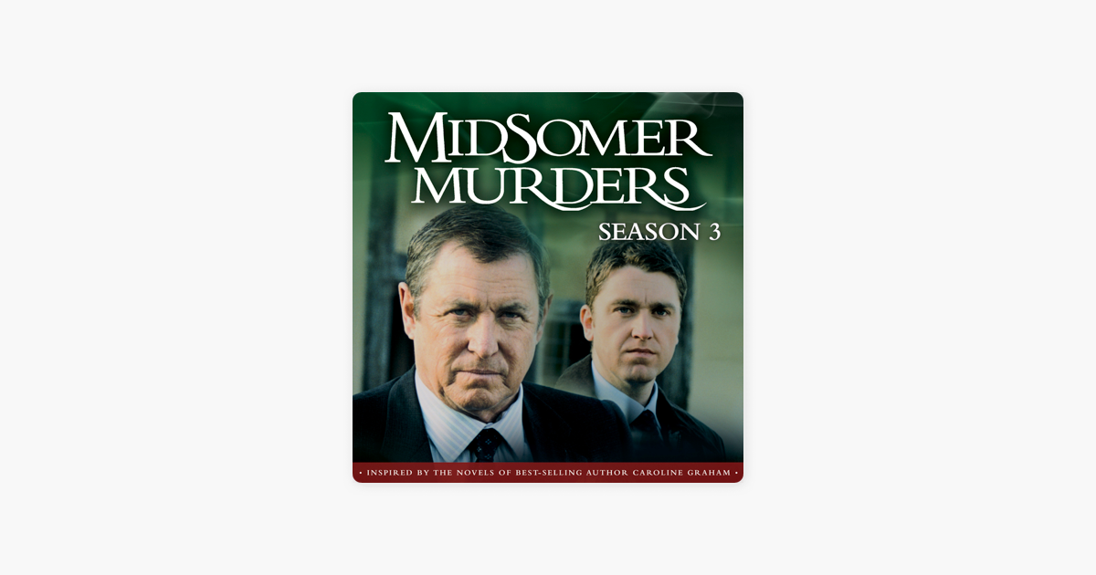 ‎Midsomer Murders, Season 3 bei iTunes