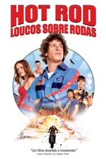 Capa do filme Hot Rod - Loucos Sobre Rodas (Legendado)