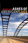 Wilco: Live - Ashes of American Flags