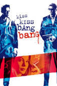 Kiss Kiss Bang Bang