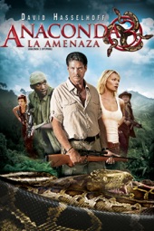 Poster for Anaconda 3: La Amenaza (Subtitulada) by Don E. FauntLeRoy