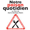 Notre poison quotidien - Notre poison quotidien