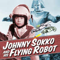 Johnny Sokko and His Flying Robot - Johnny Sokko and His Flying Robot artwork