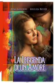 LA LEGGENDA DI UN AMORE