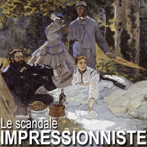 Le scandale impressionniste - Episode 1