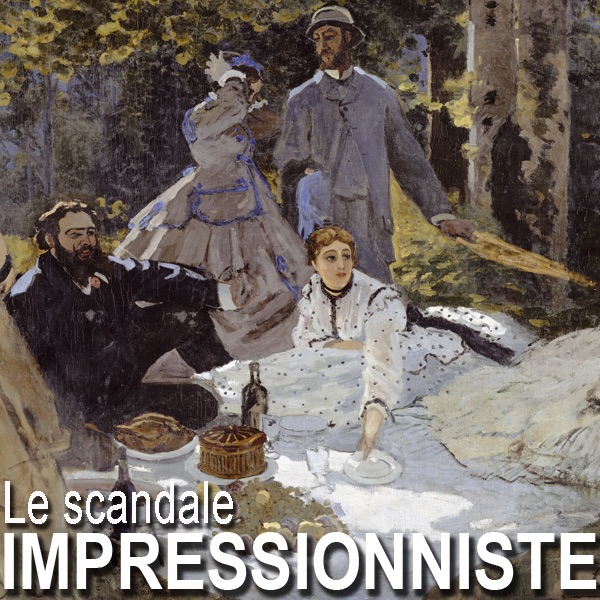 Le scandale impressionniste