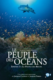 Le peuple des oceans : Episode 3 - Le peuple des Récifs