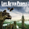 Outbreak - Life After People - The Series