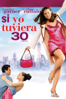 Si Yo Tuviera 30 (Subtitulada) - Gary Winick