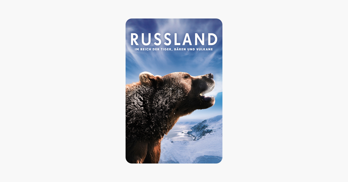 Russland Im Reich Der Tiger Baren Und Vulkane In Itunes