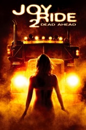 Poster for Joy Ride 2: Dead Ahead by Louis Morneau