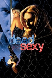 Poster for Dead Sexy by Unknown