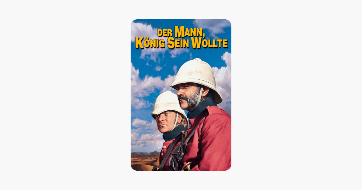 Der Mann Der König Sein Wollte Dvd Der Mann, der König sein wollte“ in iTunes