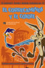 Super Estrellas de los Looney Tunes: El Correcaminos y el Coyote (Doblada) - Chuck Jones & Rudy Larriva