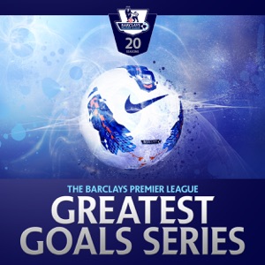 Premier League: Greatest Goals - Episode 3