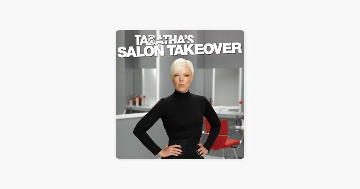 Tabatha S Salon Takeover Season 1 On Itunes