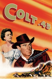 Poster for Colt .45 by Edwin L. Marin