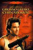 Grosso guaio a Chinatown