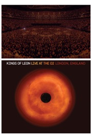 Kings of Leon: Live At the O2 London, England