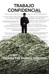 Poster for Trabajo Confidencial (Subtitulada) by Charles Ferguson