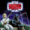 Robot Chicken, Star Wars: Episode II - Robot Chicken