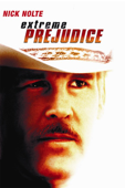 Extreme Prejudice