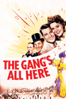 The Gang's All Here - Busby Berkeley