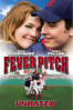 Fever Pitch (Unrated) [2005] - Peter Farrelly & Bobby Farrelly