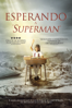 Esperando a “Superman” (Subtitulada) - Davis Guggenheim