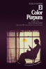 El Color Púrpura (Subtitulada) - Steven Spielberg, Kathleen Kennedy, Frank Marshall & Quincy Jones