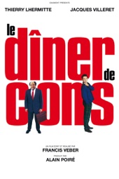 Poster for Le dîner de cons by Francis Veber
