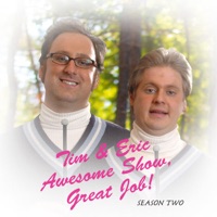 Tim and Eric Awesome Show, Great Job!, Season 2