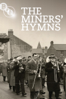 The Miners' Hymns - Bill Morrison