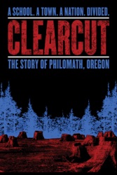 Clear Cut: The Story of Philomath, Oregon