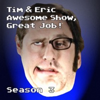 Tim and Eric Awesome Show, Great Job!, Season 3