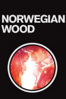 Norwegian Wood - Tran Anh Hung
