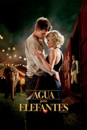 Poster for Agua para Elefantes by Francis Lawrence
