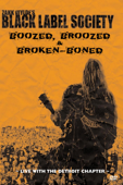 Black Label Society: Boozed, Broozed & Broken-Boned