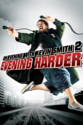 Poster for An Evening With Kevin Smith 2: Evening Harder by J.M. Kenny